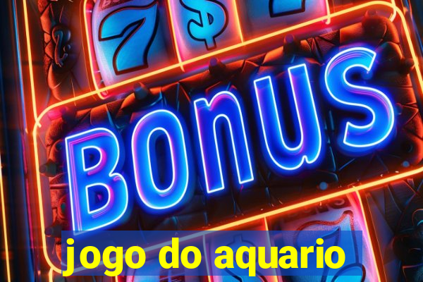 jogo do aquario